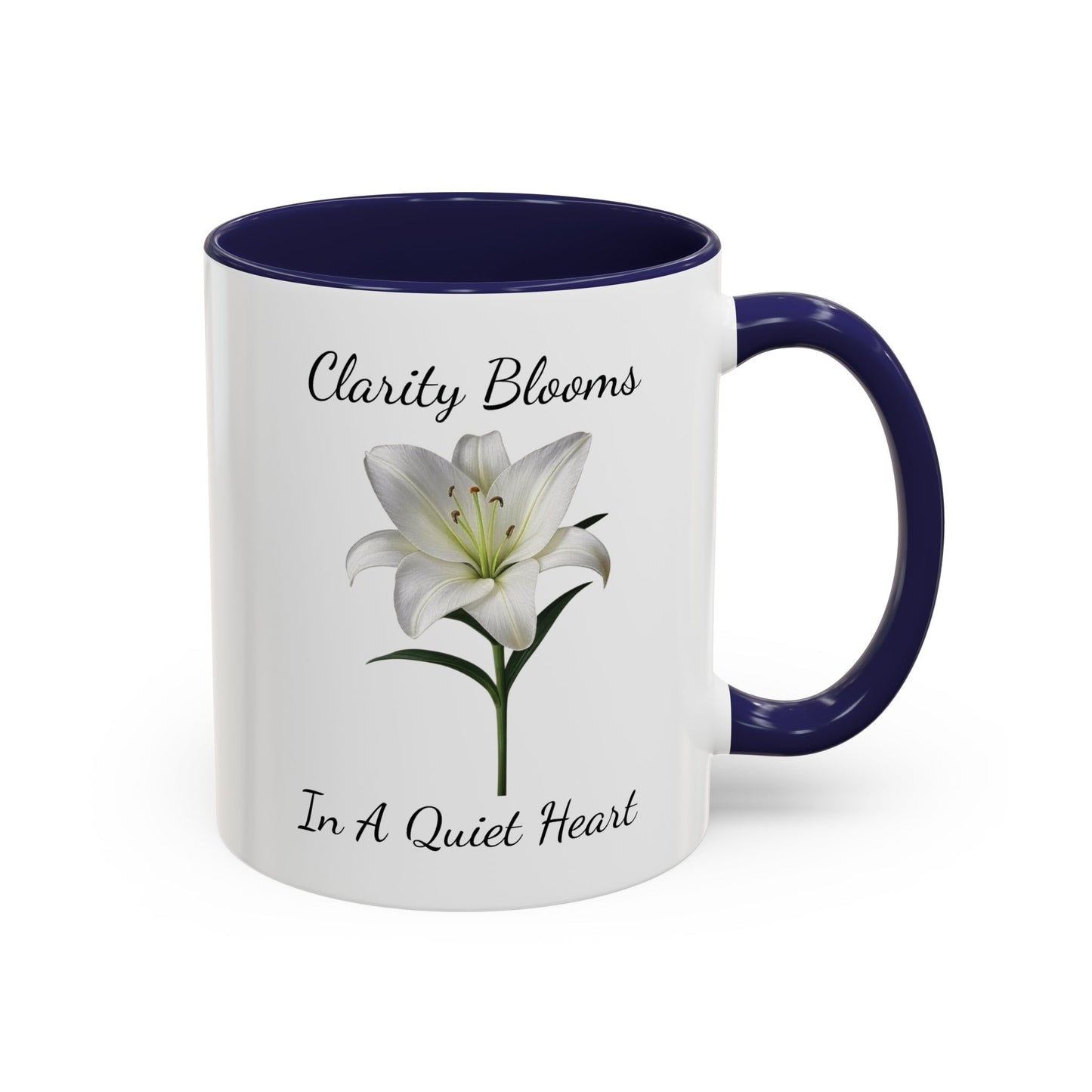Accented Coffee Mug - Clarity Blooms In A Quiet Heart Lily