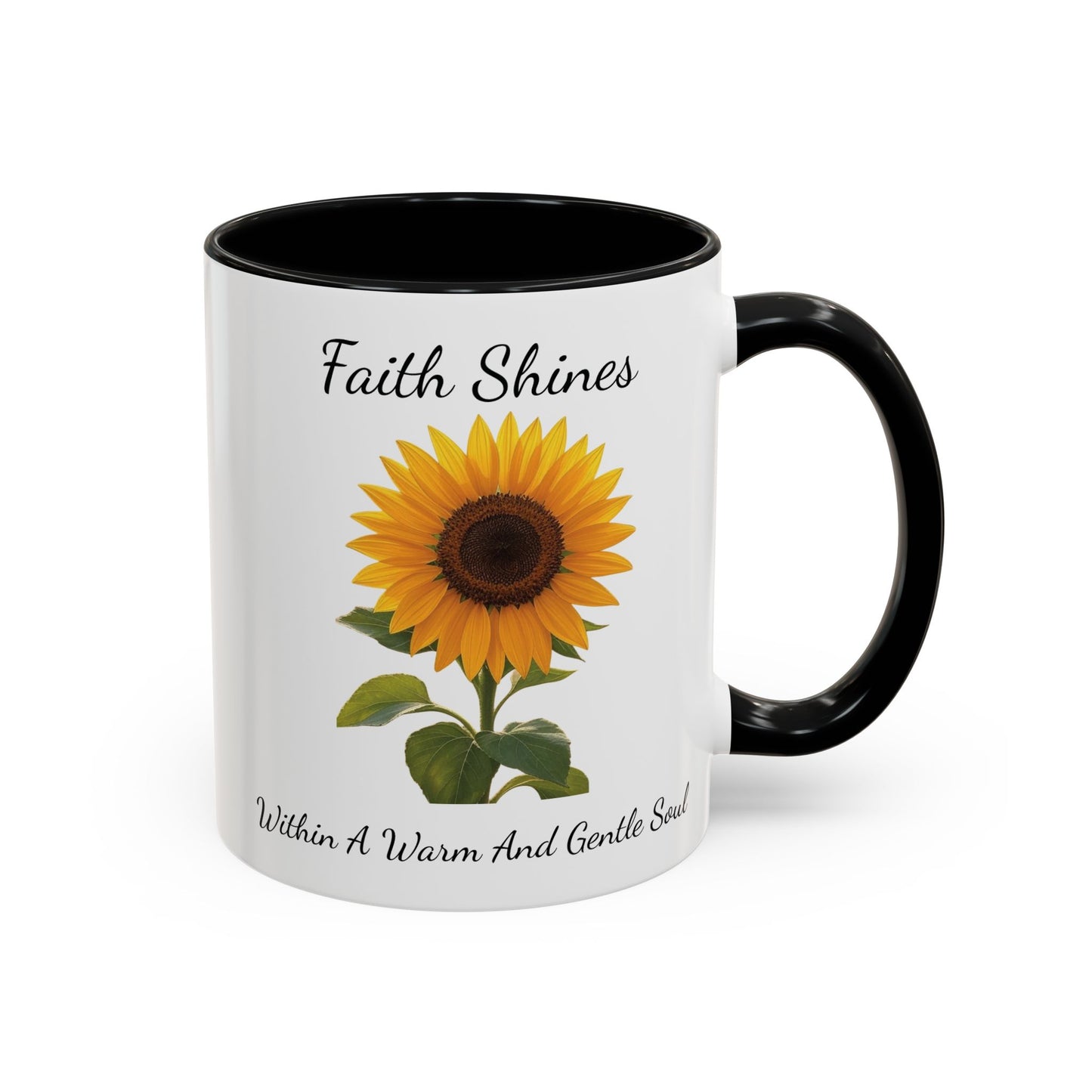 Accented Coffee Mug - Faith Shines Within A Warm And Gentle Soul