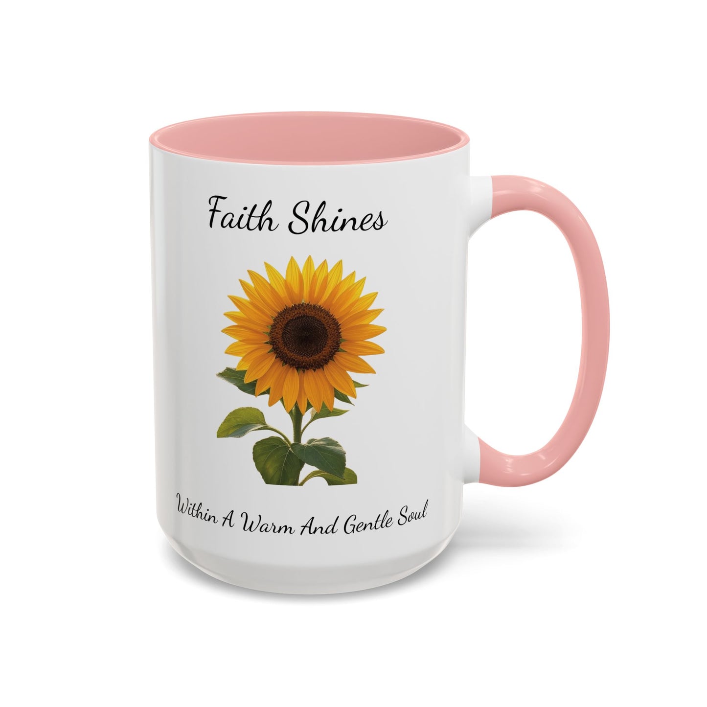 Accented Coffee Mug - Faith Shines Within A Warm And Gentle Soul