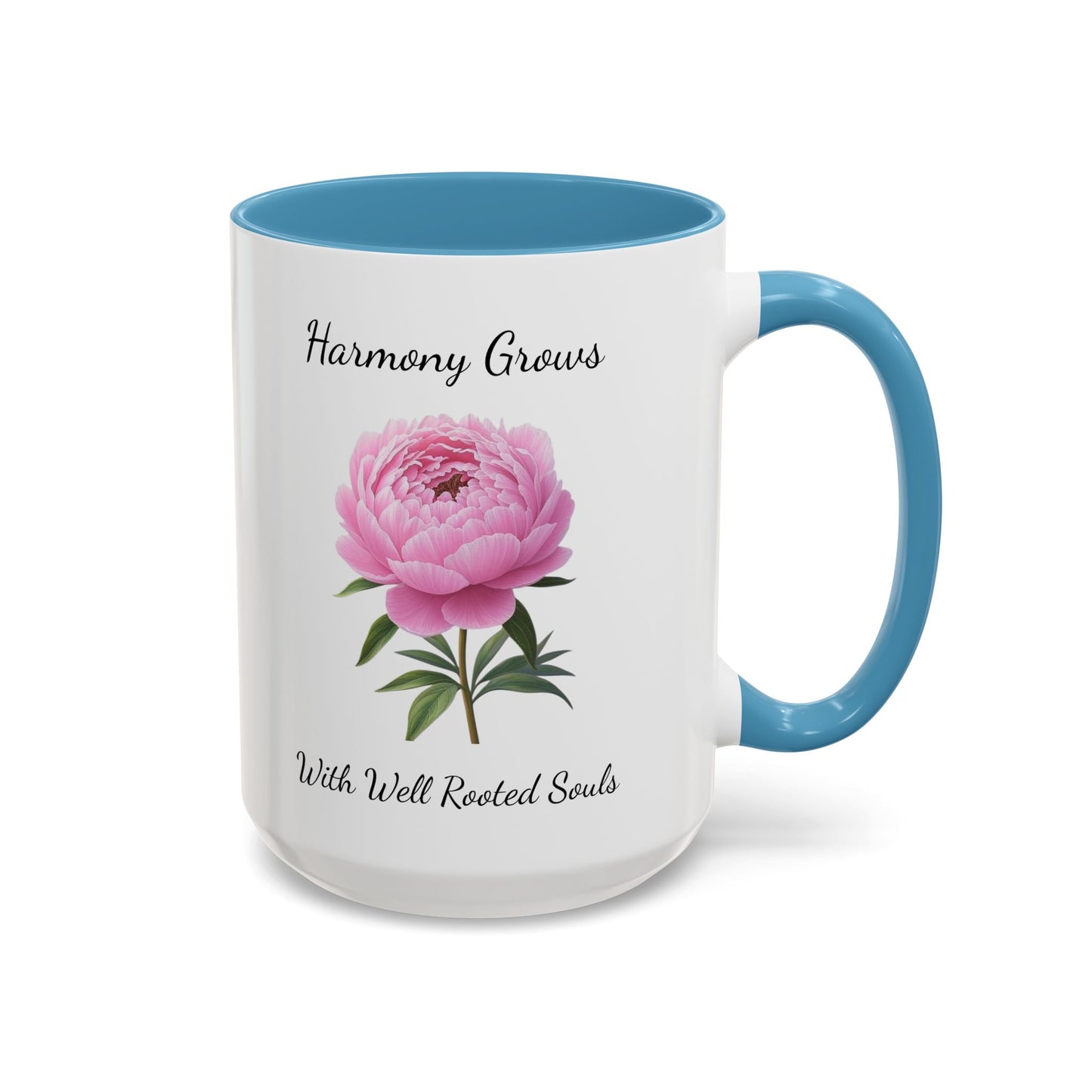 Accented Coffee Mug - Harmony Grows With Well Rooted Souls Peony