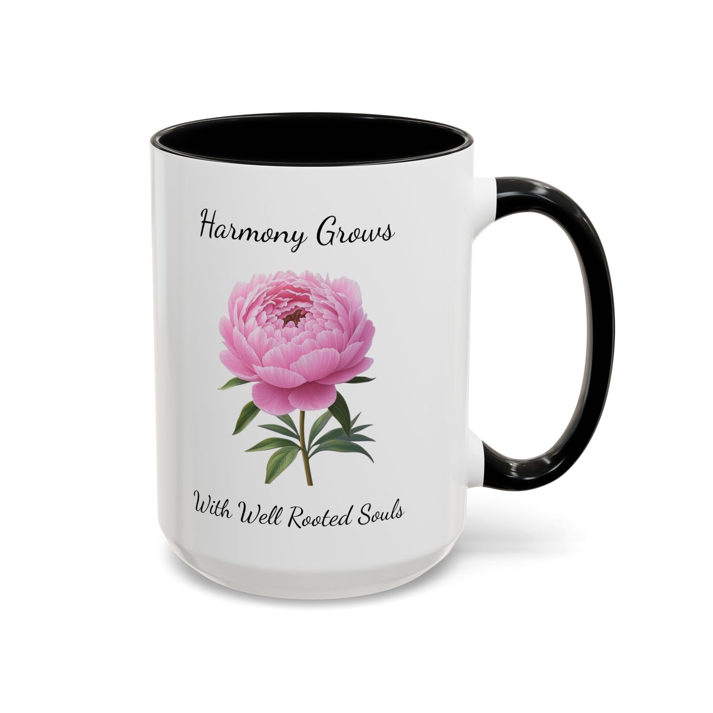 Accented Coffee Mug - Harmony Grows With Well Rooted Souls Peony