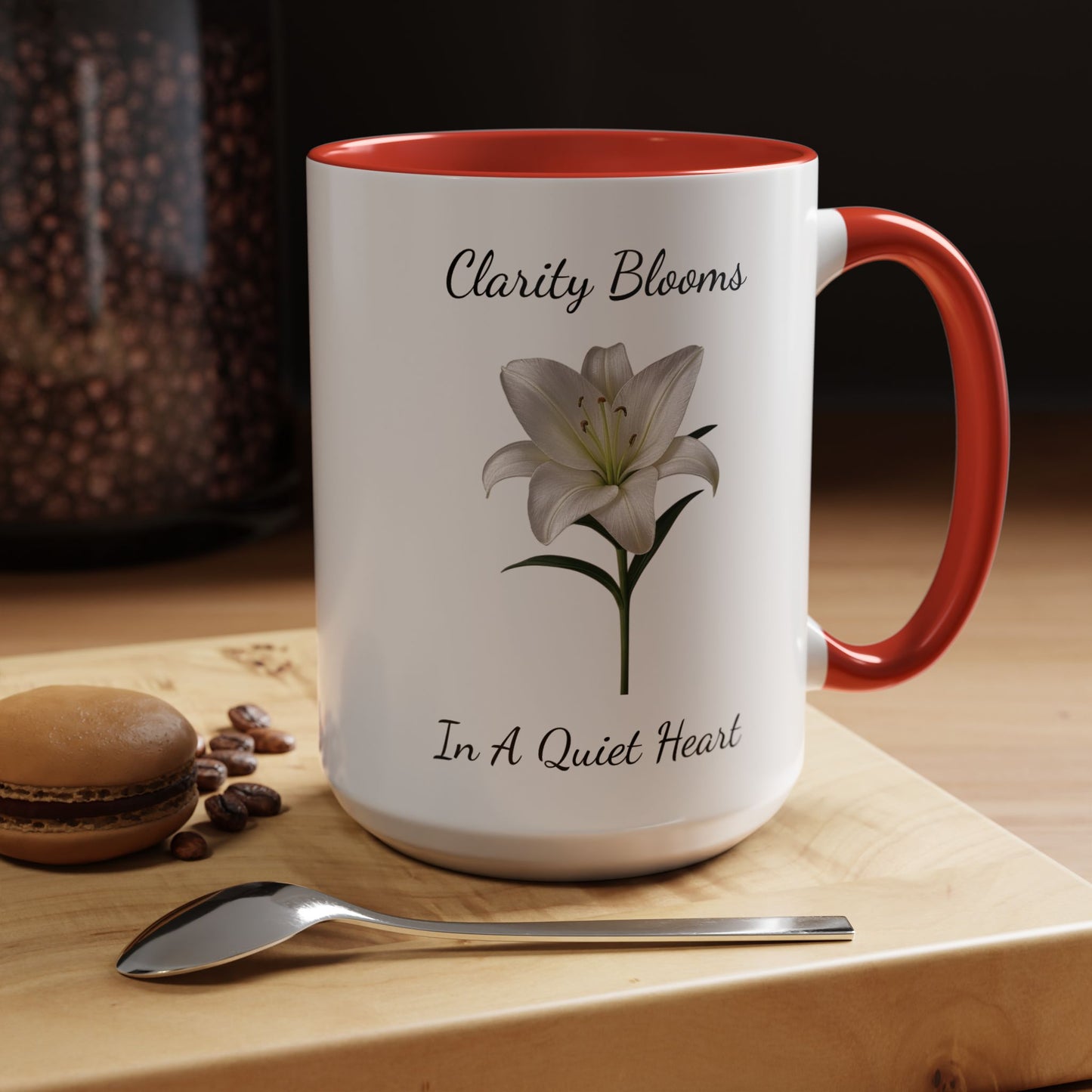 Accented Coffee Mug - Clarity Blooms In A Quiet Heart Lily