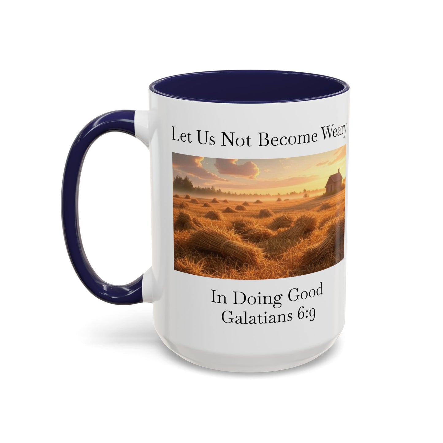 Accented Coffee Mug - Galatians 6:9