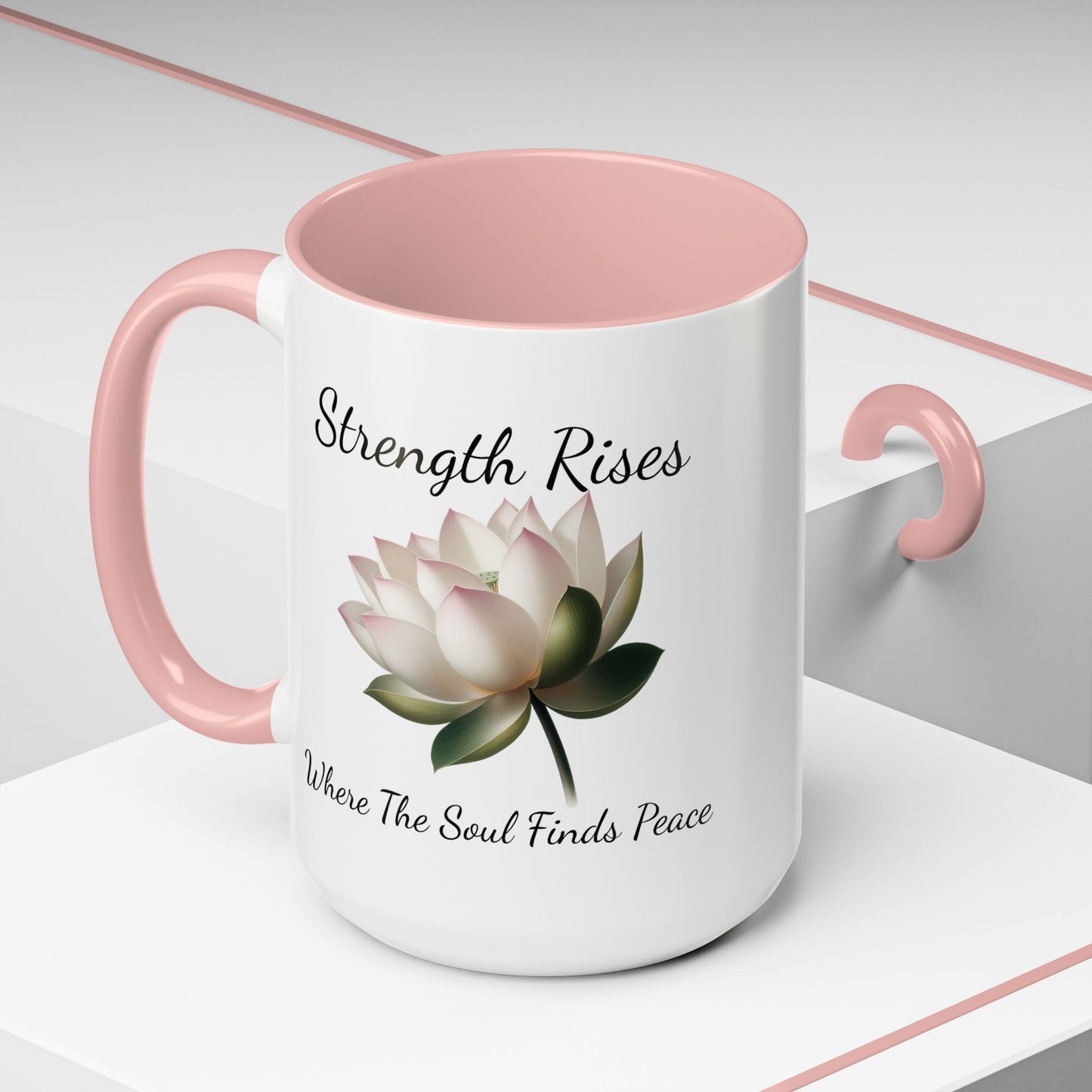 Accented Coffee Mug - Strength Rises Where The Soul Finds Peace Lotus