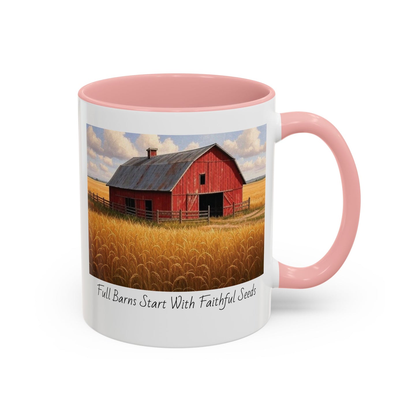 Accented Coffee Mug - Full Barns Start With Faithful Seeds