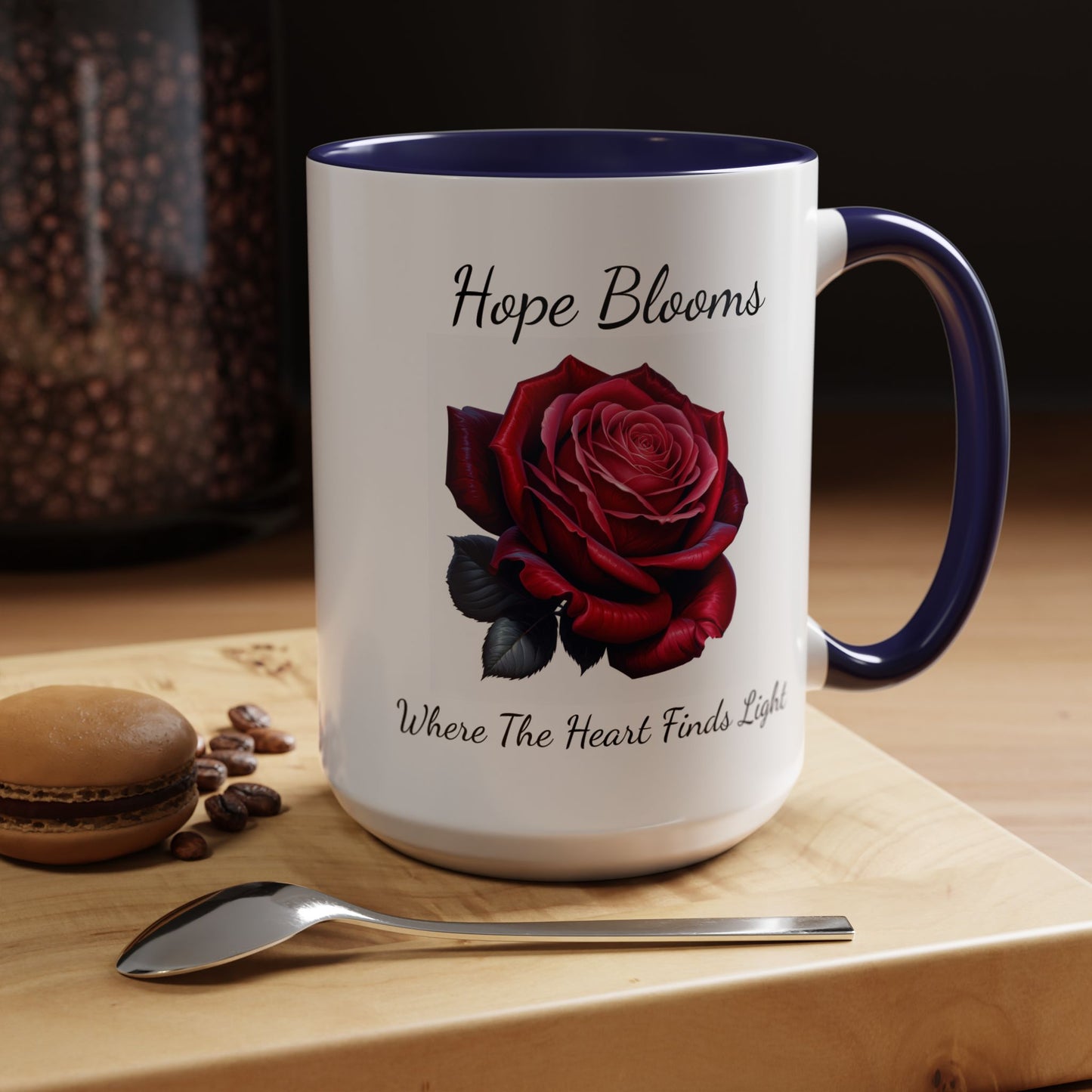 Accented Coffee Mug - Hope Blooms Where The Heart Finds Light Rose