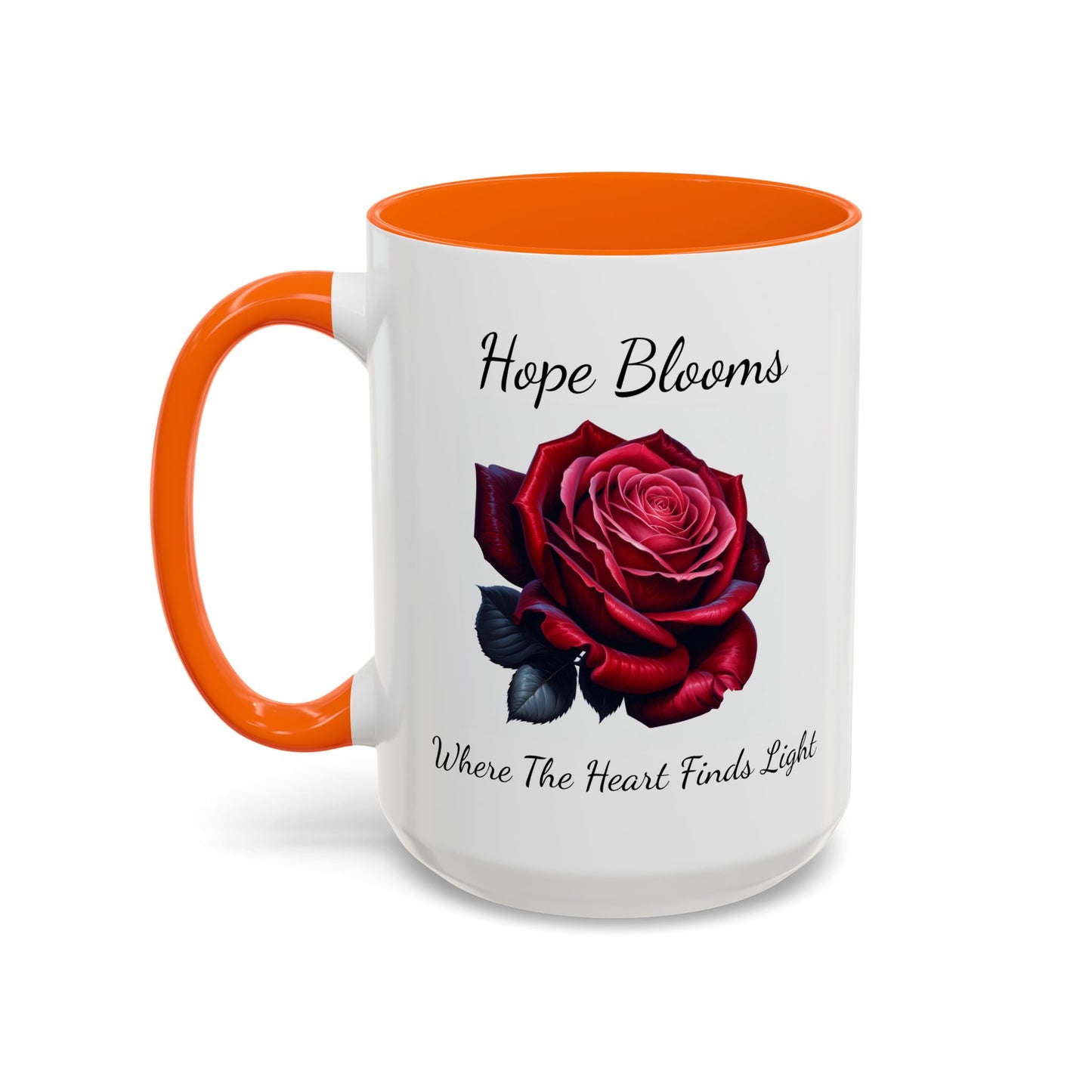 Accented Coffee Mug - Hope Blooms Where The Heart Finds Light Rose