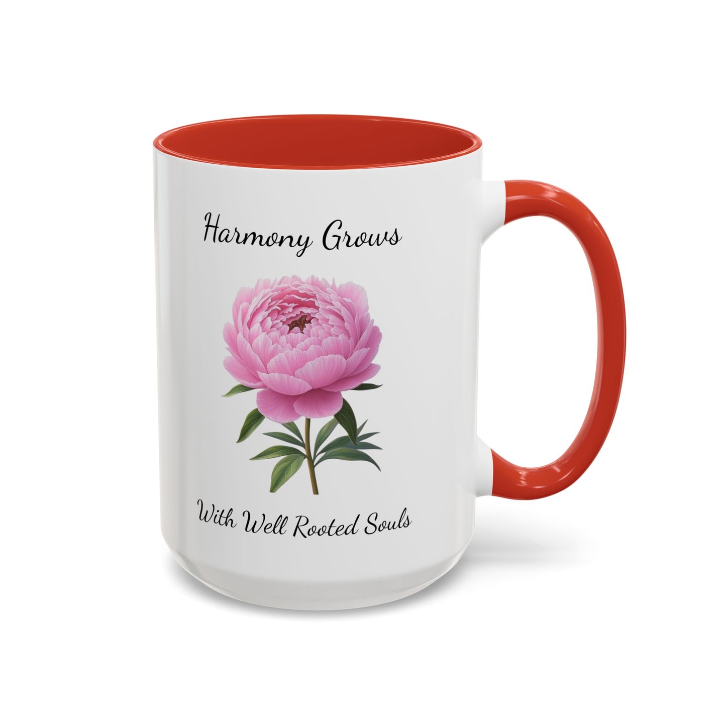 Accented Coffee Mug - Harmony Grows With Well Rooted Souls Peony