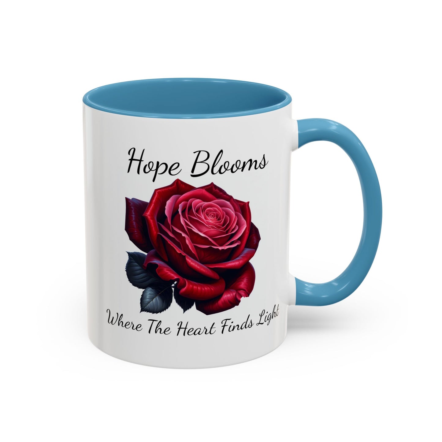 Accented Coffee Mug - Hope Blooms Where The Heart Finds Light Rose
