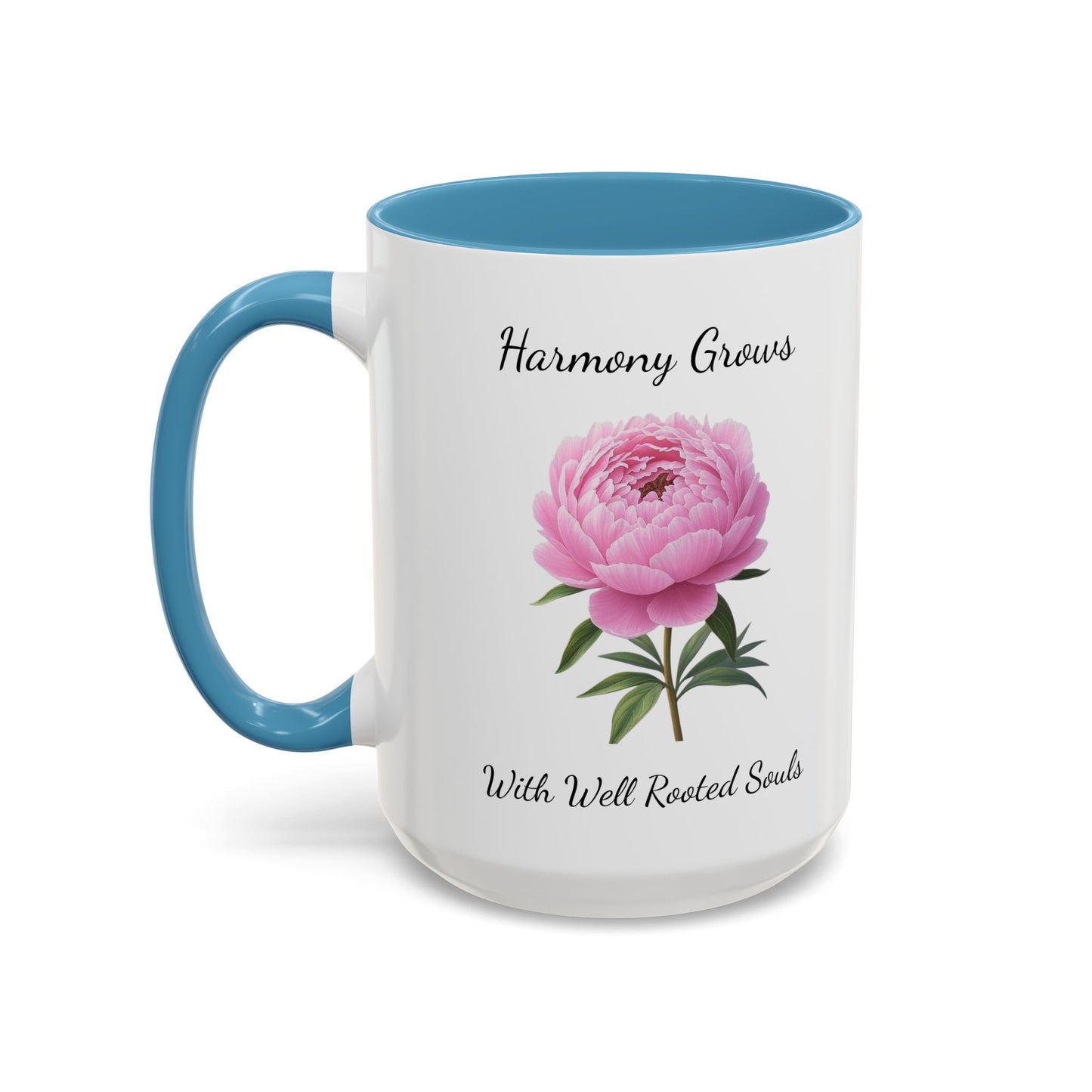 Accented Coffee Mug - Harmony Grows With Well Rooted Souls Peony
