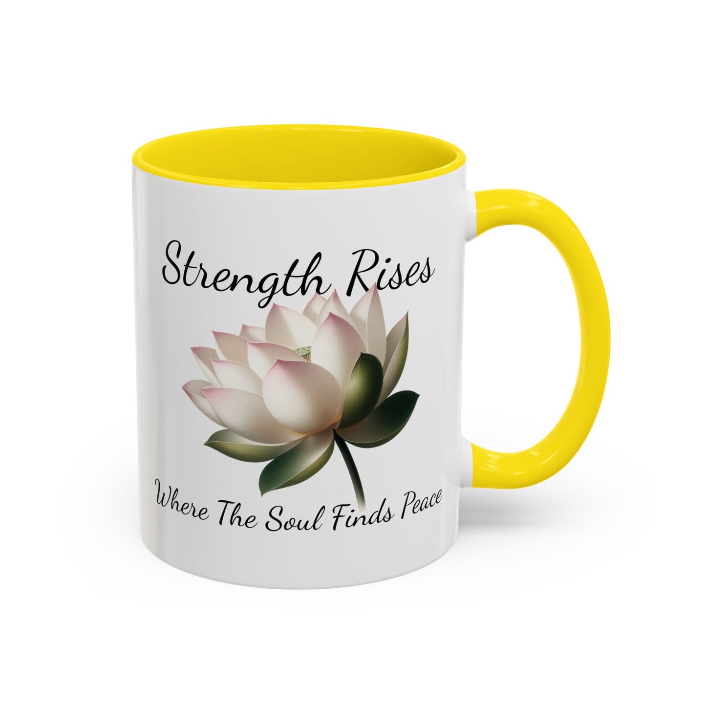 Accented Coffee Mug - Strength Rises Where The Soul Finds Peace Lotus