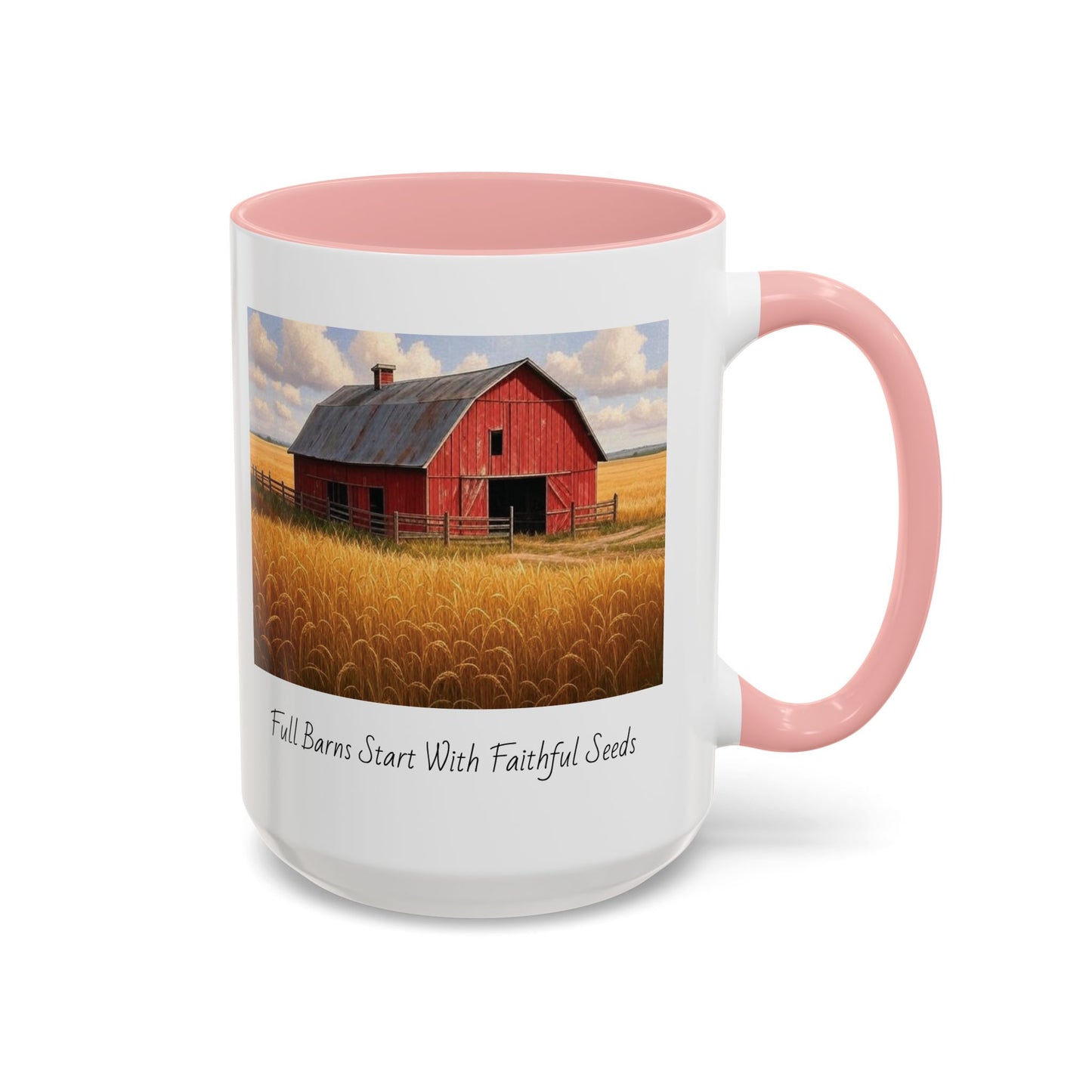 Accented Coffee Mug - Full Barns Start With Faithful Seeds