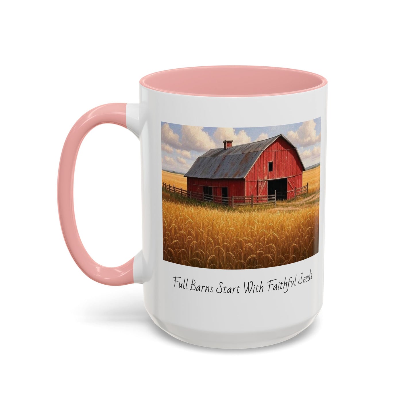 Accented Coffee Mug - Full Barns Start With Faithful Seeds