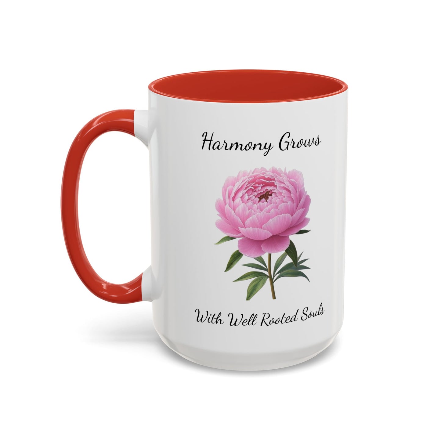 Accented Coffee Mug - Harmony Grows With Well Rooted Souls Peony