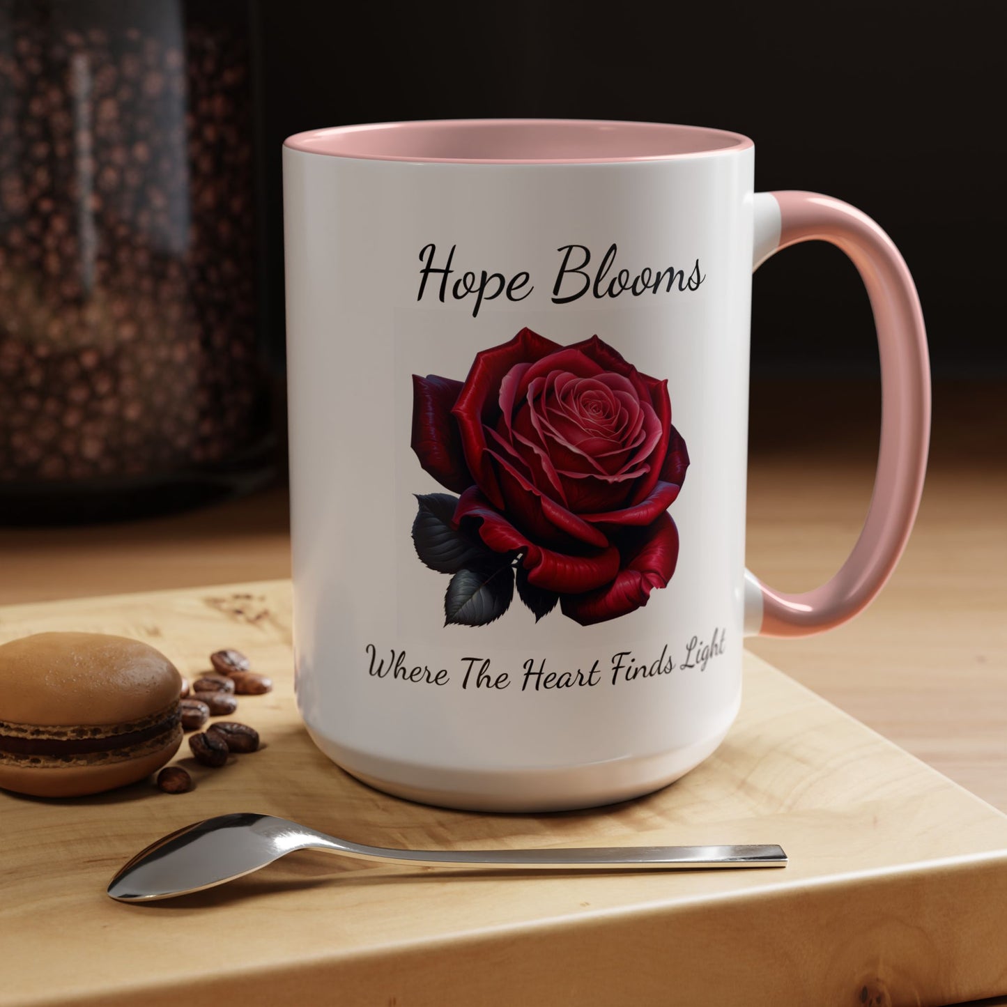 Accented Coffee Mug - Hope Blooms Where The Heart Finds Light Rose