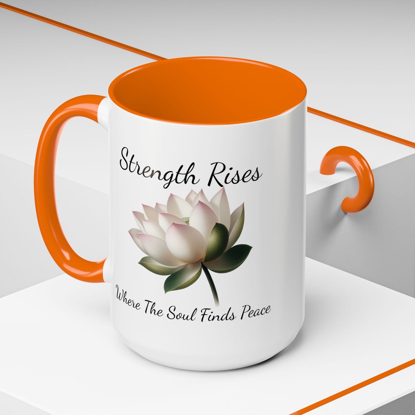 Accented Coffee Mug - Strength Rises Where The Soul Finds Peace Lotus