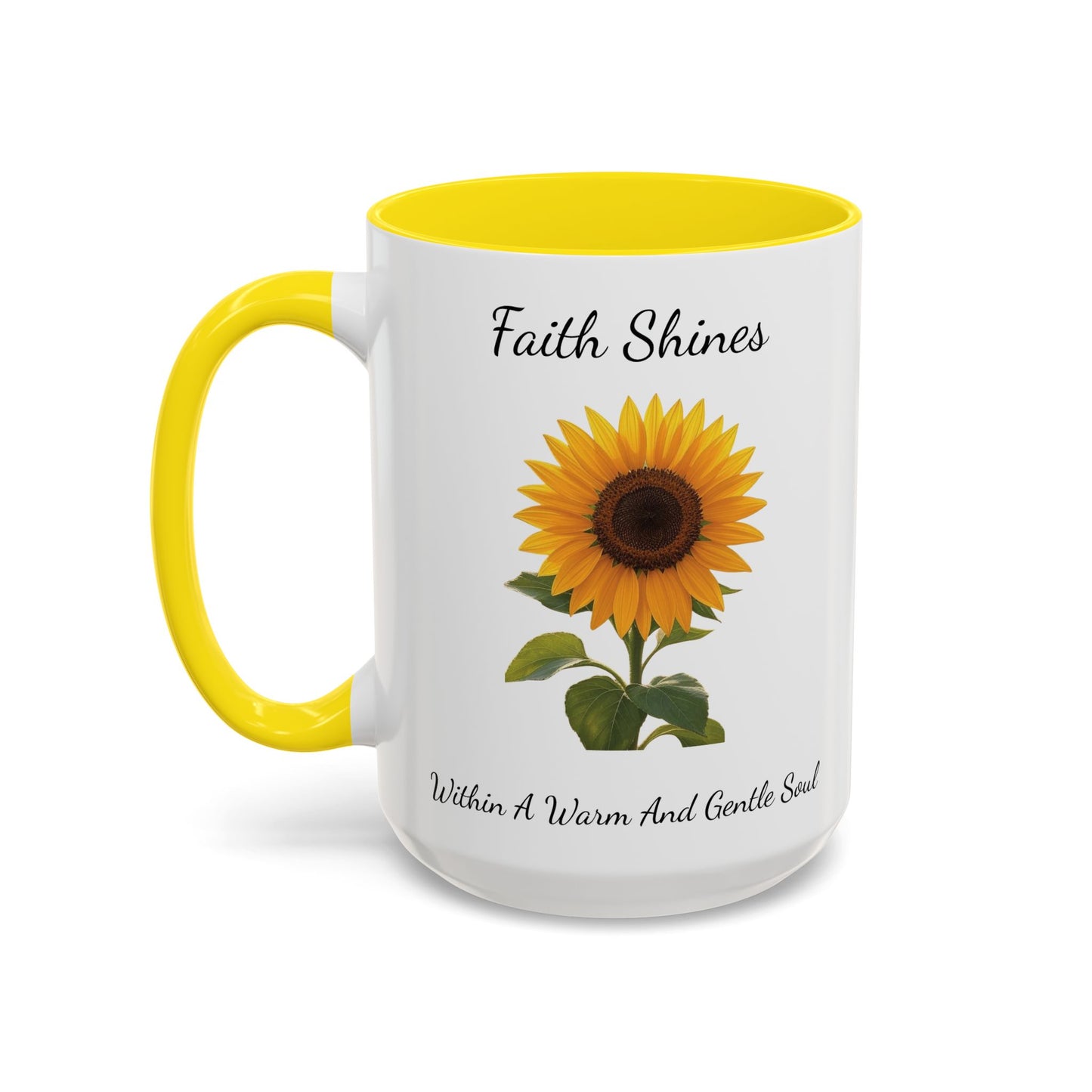 Accented Coffee Mug - Faith Shines Within A Warm And Gentle Soul