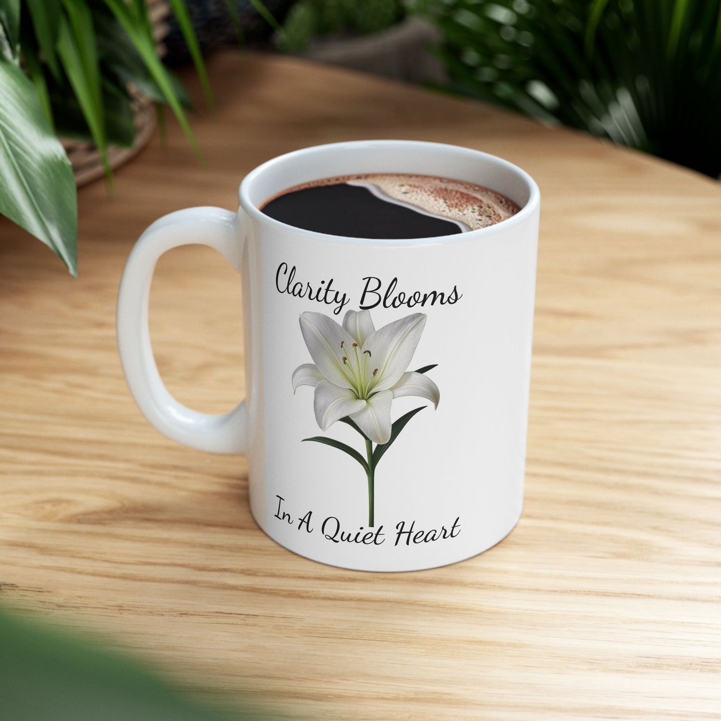 Coffee Mug - Clarity Blooms In A Quiet Heart Lily