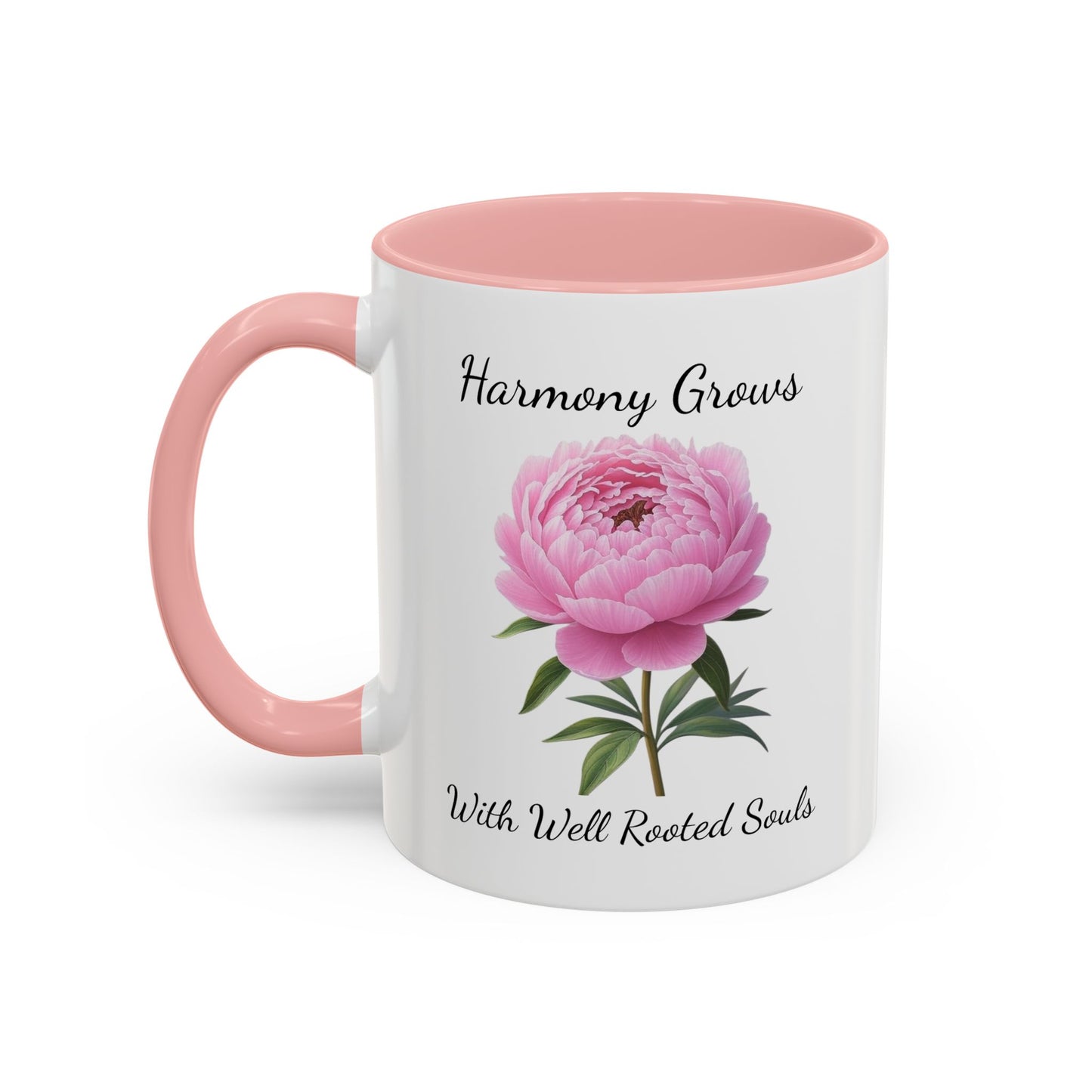 Accented Coffee Mug - Harmony Grows With Well Rooted Souls Peony