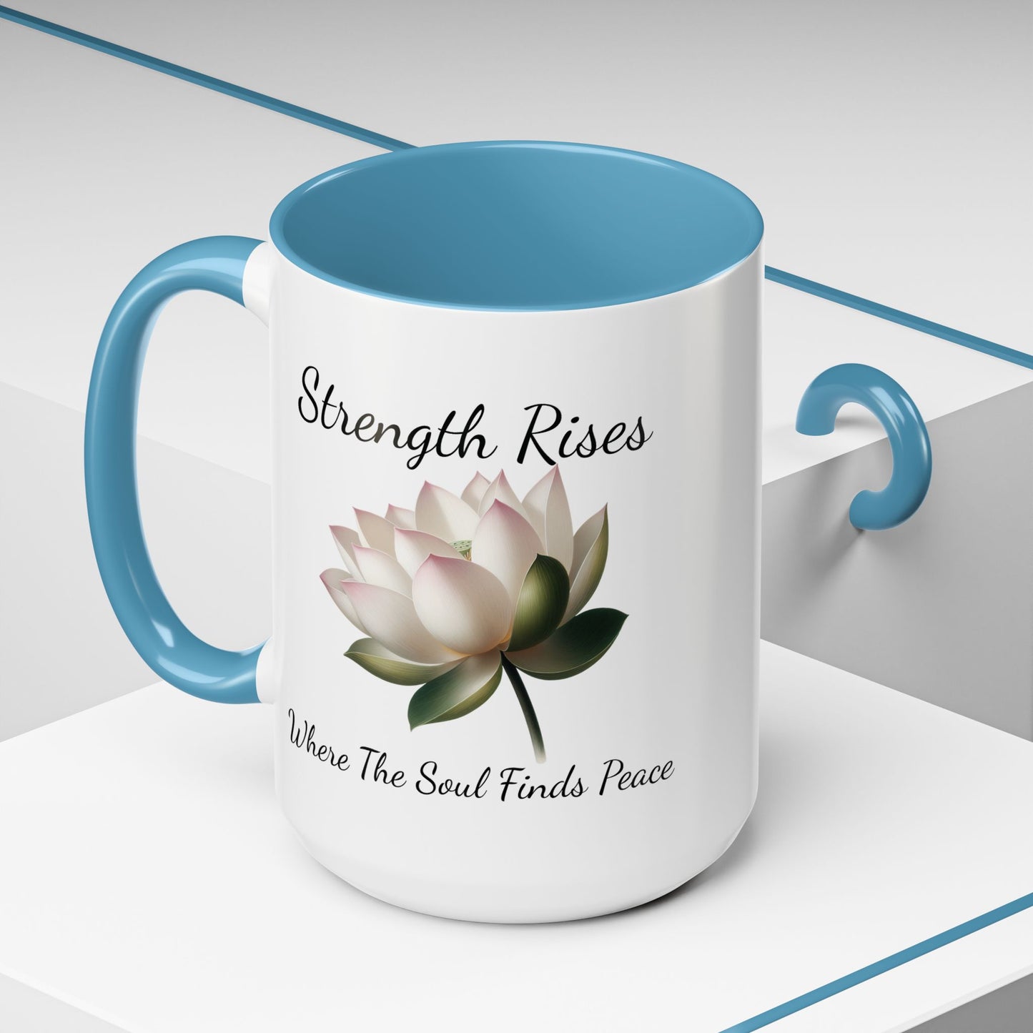 Accented Coffee Mug - Strength Rises Where The Soul Finds Peace Lotus