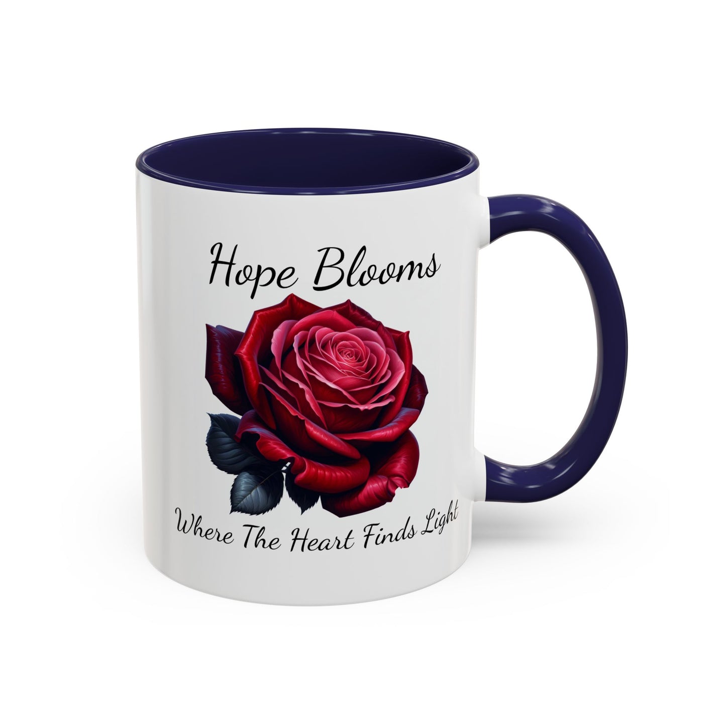 Accented Coffee Mug - Hope Blooms Where The Heart Finds Light Rose