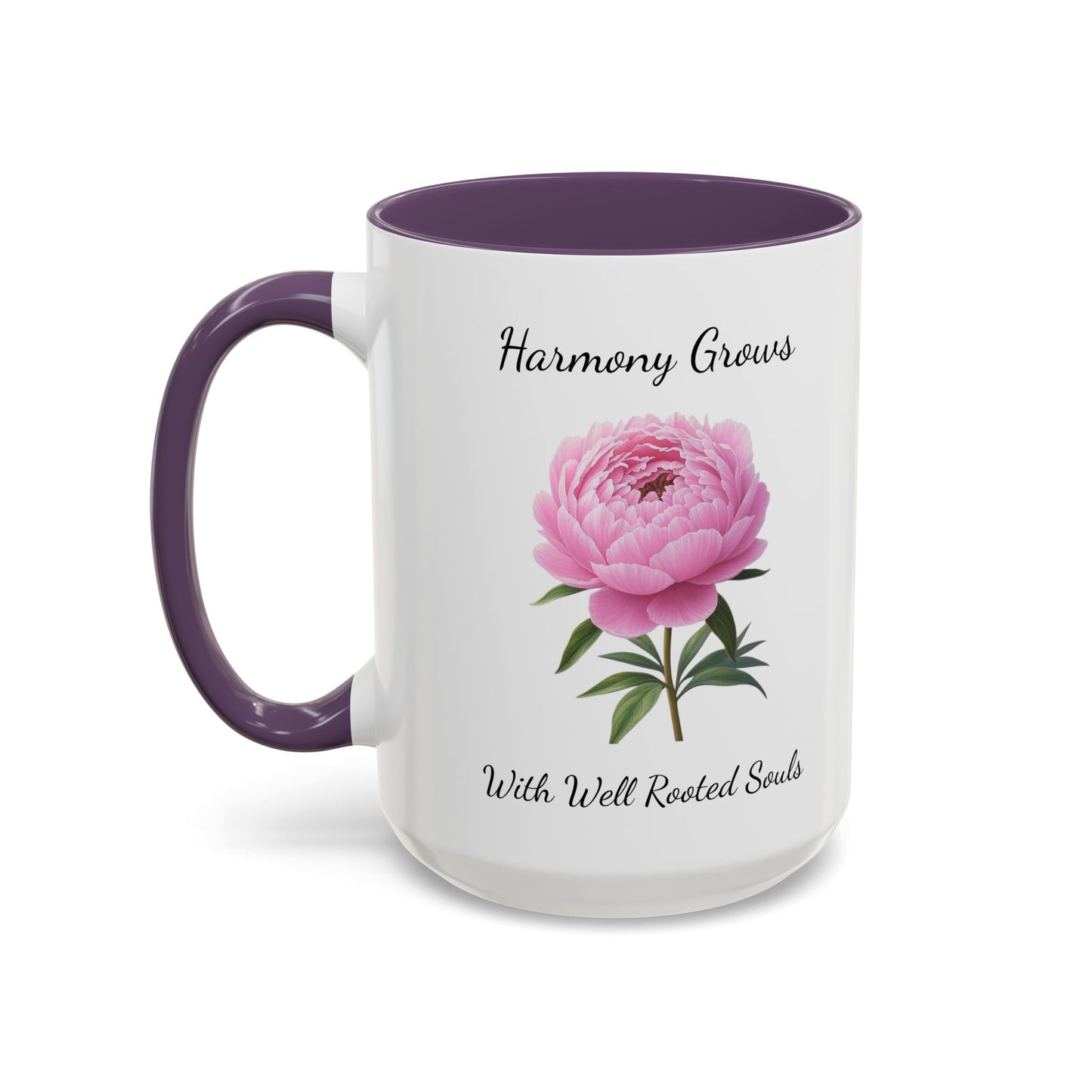 Accented Coffee Mug - Harmony Grows With Well Rooted Souls Peony