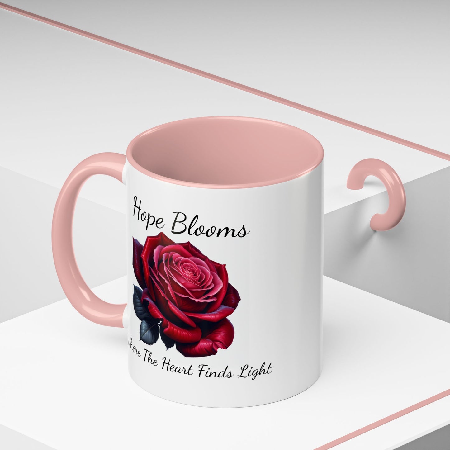 Accented Coffee Mug - Hope Blooms Where The Heart Finds Light Rose