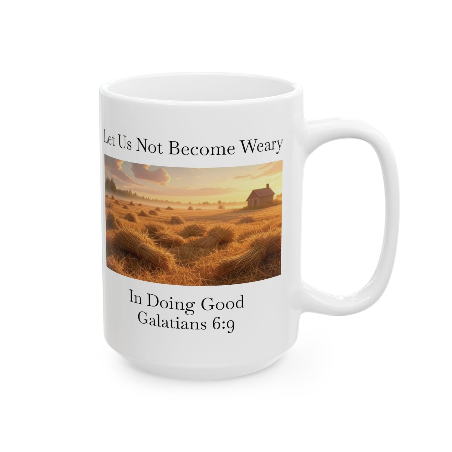 Coffee Mug - Galatians 6:9