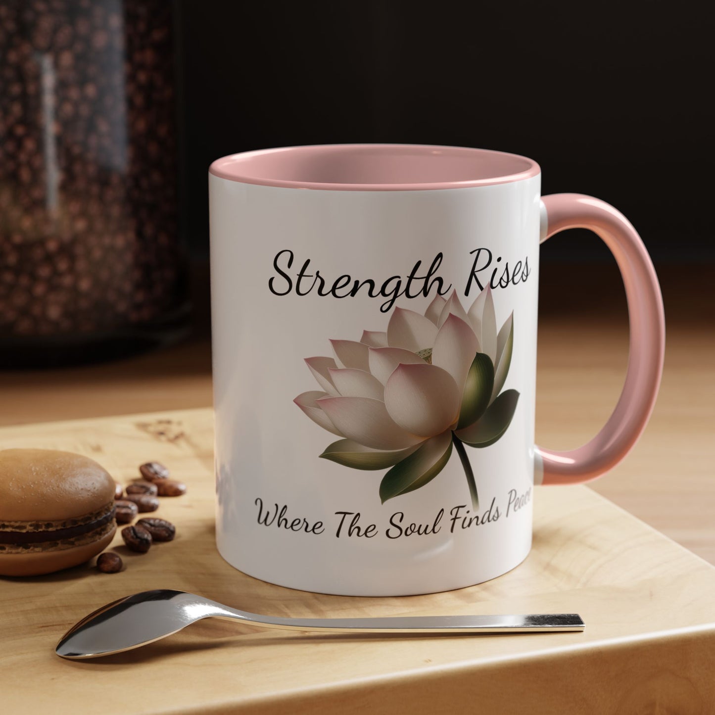 Accented Coffee Mug - Strength Rises Where The Soul Finds Peace Lotus