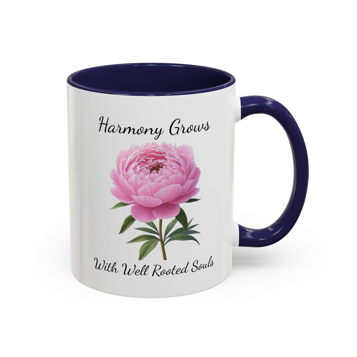 Accented Coffee Mug - Harmony Grows With Well Rooted Souls Peony