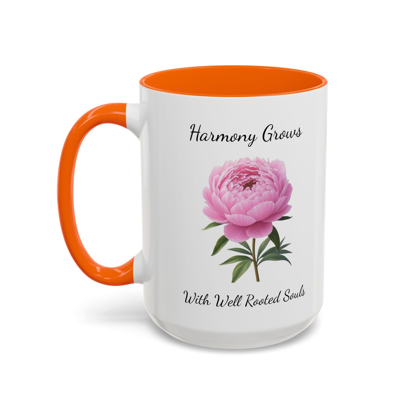 Accented Coffee Mug - Harmony Grows With Well Rooted Souls Peony