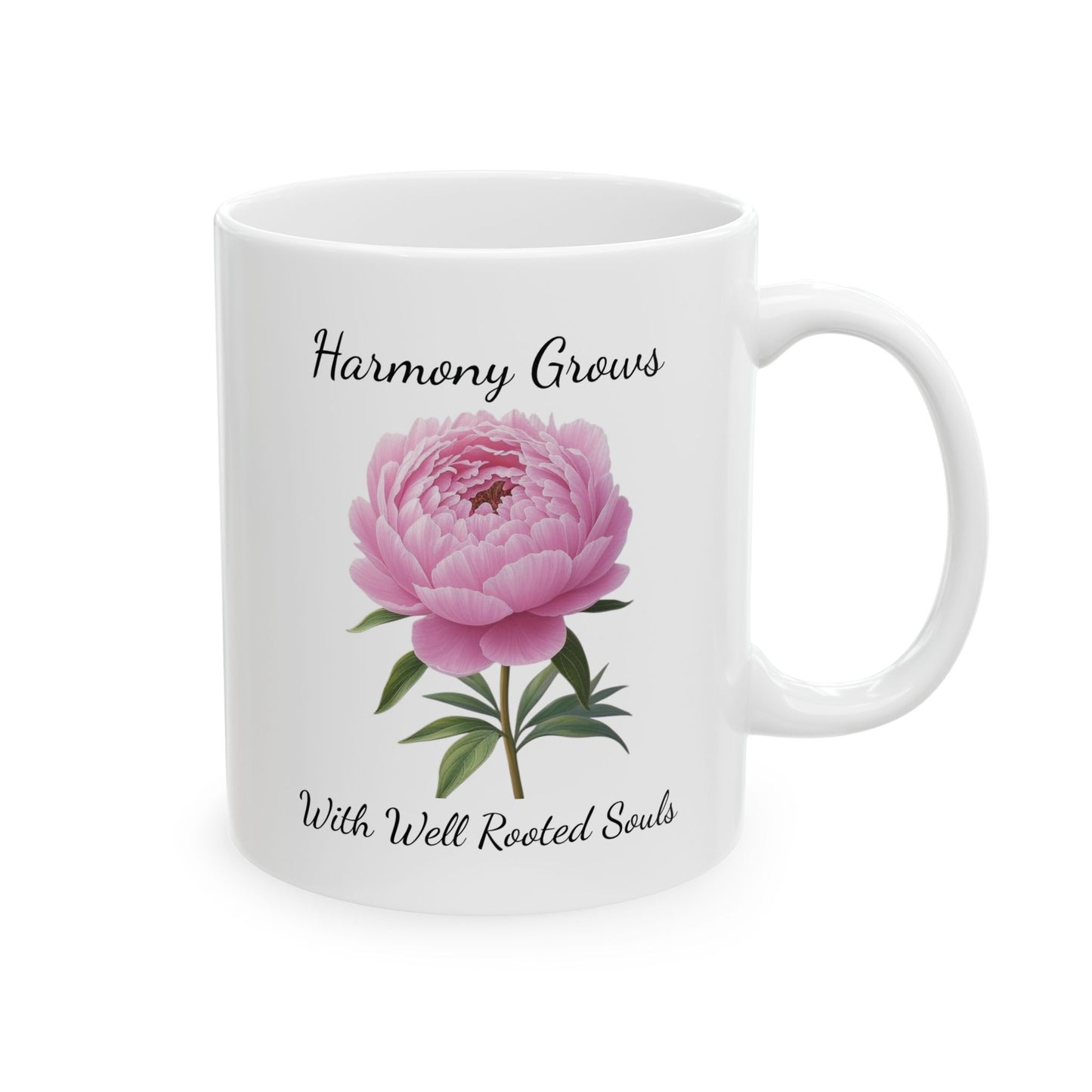 Coffee Mug - Harmony Grows With Well Rooted Souls Peony