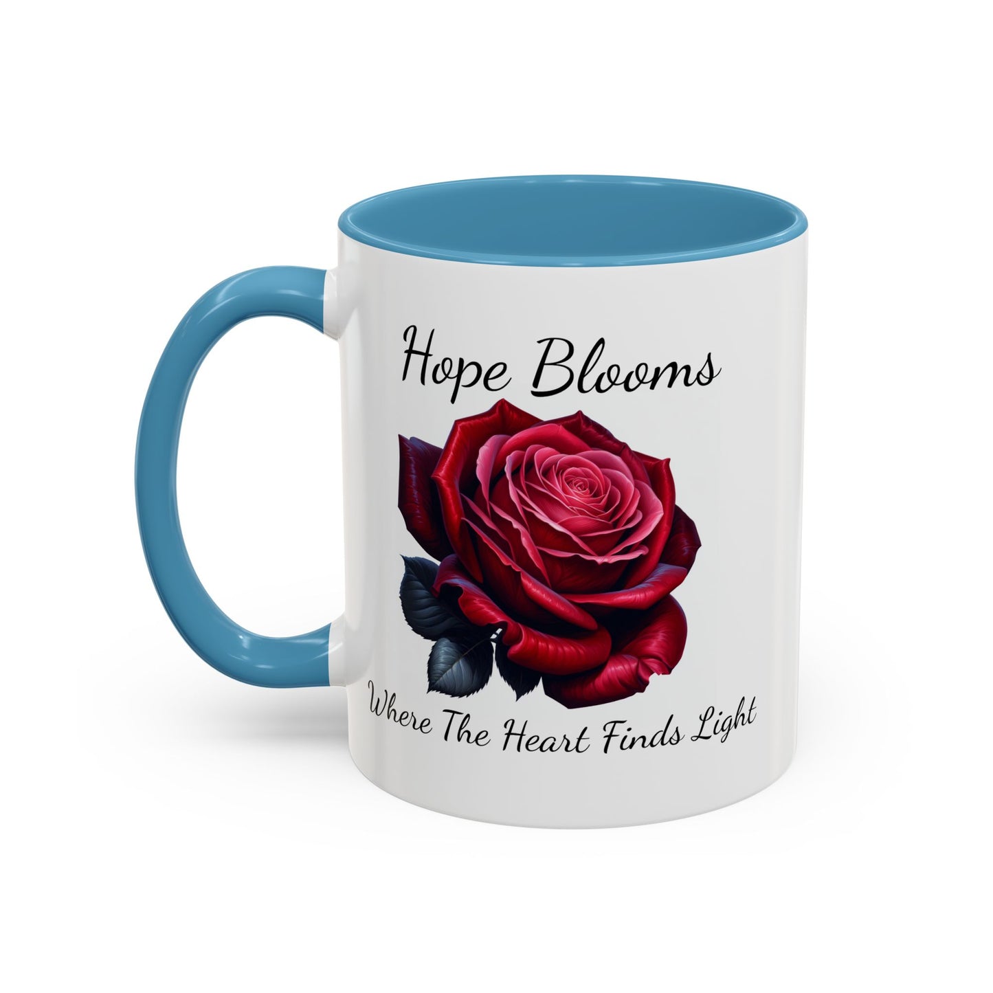 Accented Coffee Mug - Hope Blooms Where The Heart Finds Light Rose