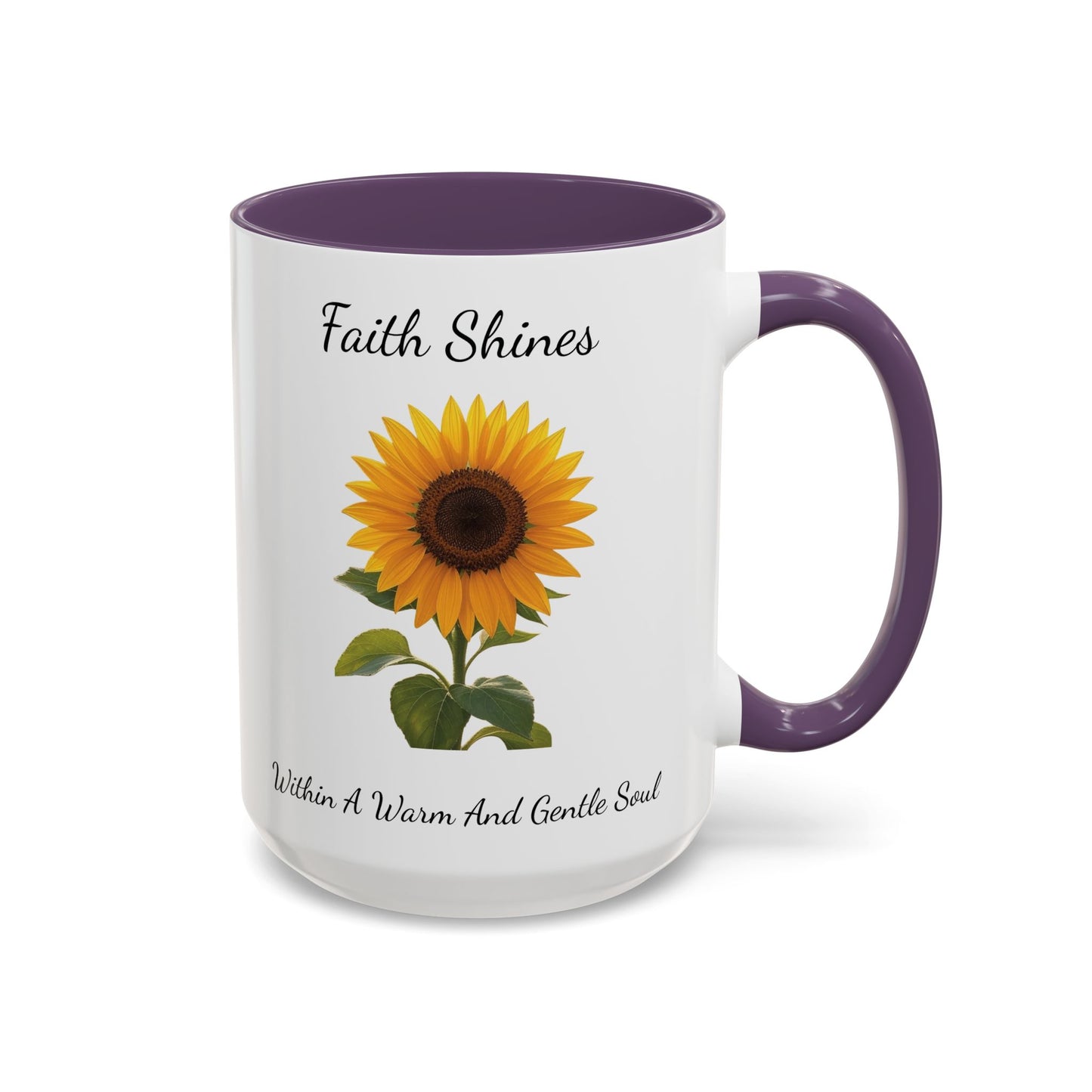 Accented Coffee Mug - Faith Shines Within A Warm And Gentle Soul