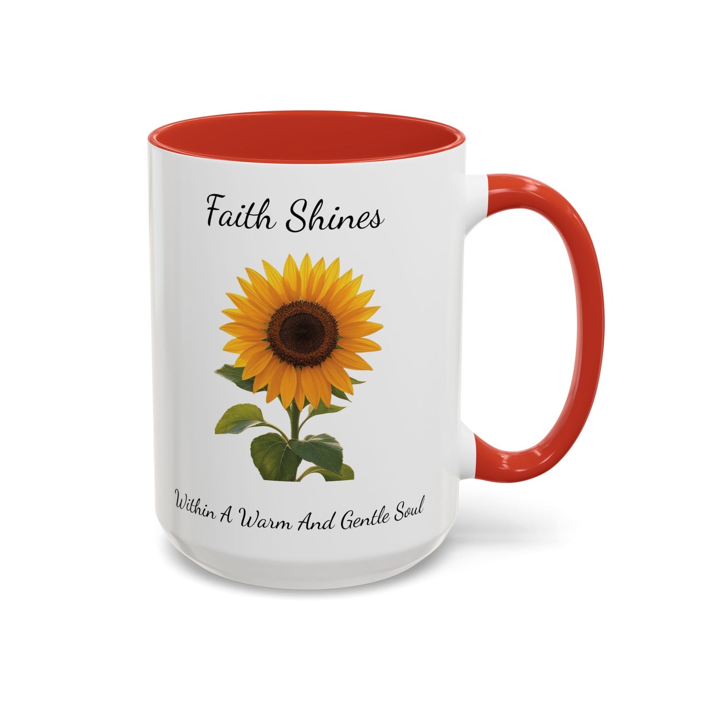 Accented Coffee Mug - Faith Shines Within A Warm And Gentle Soul
