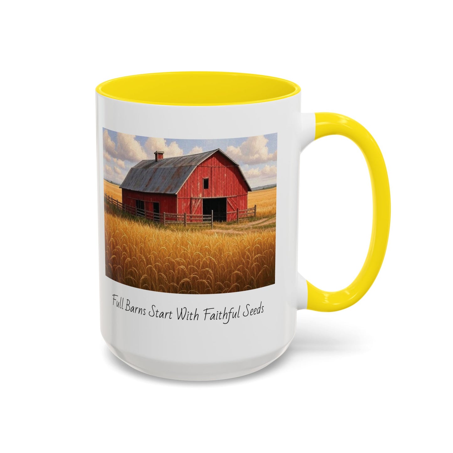 Accented Coffee Mug - Full Barns Start With Faithful Seeds