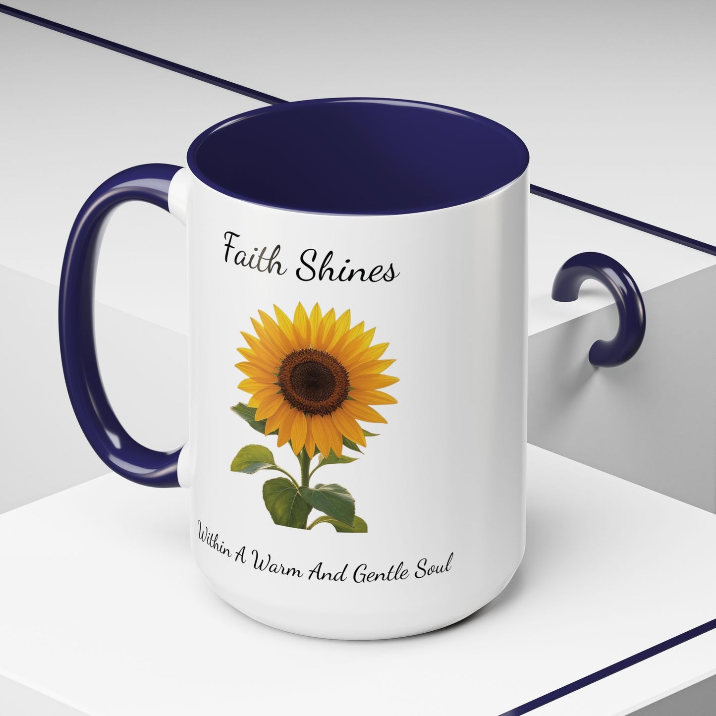 Accented Coffee Mug - Faith Shines Within A Warm And Gentle Soul