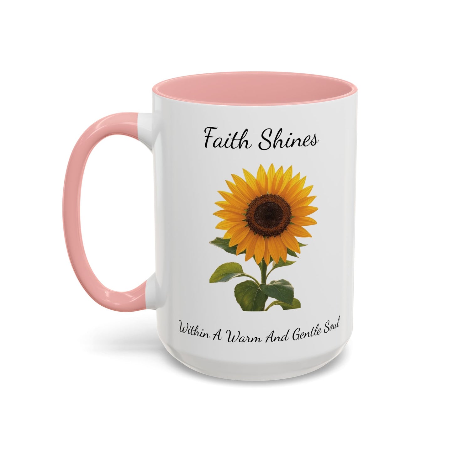 Accented Coffee Mug - Faith Shines Within A Warm And Gentle Soul