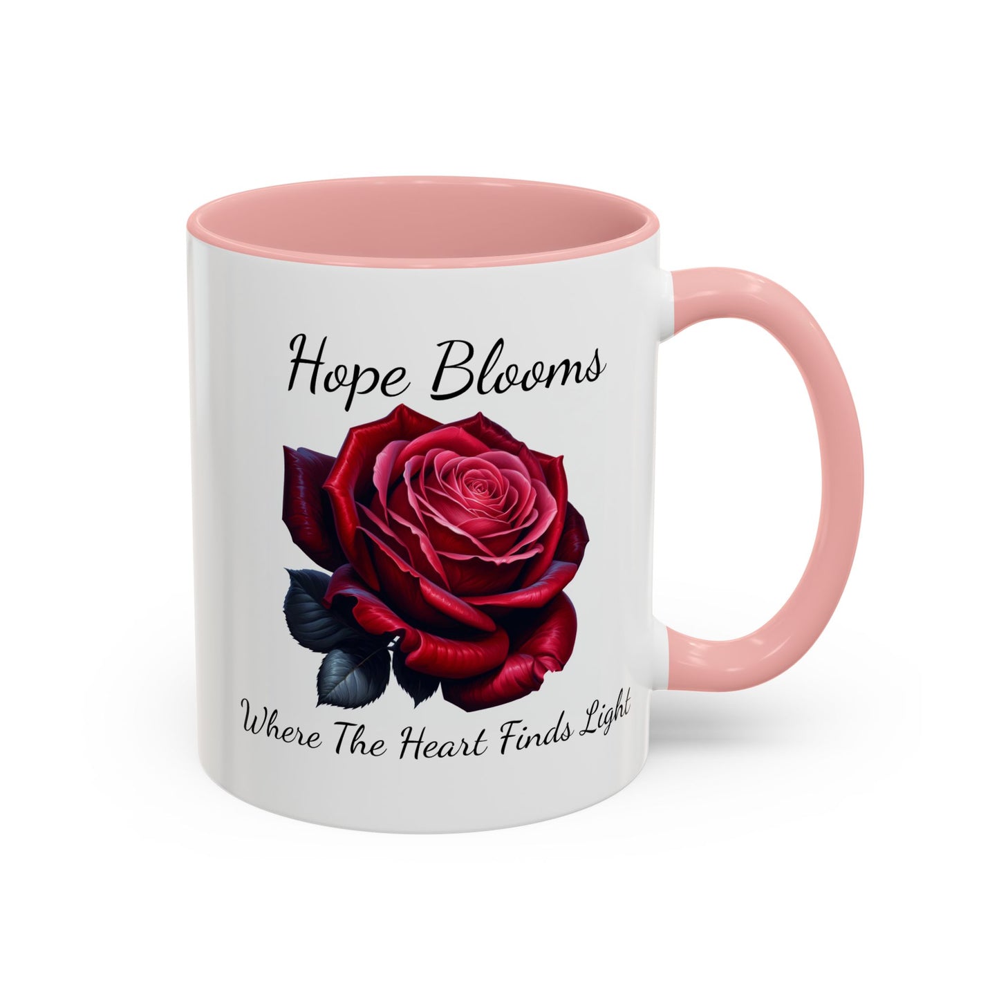 Accented Coffee Mug - Hope Blooms Where The Heart Finds Light Rose