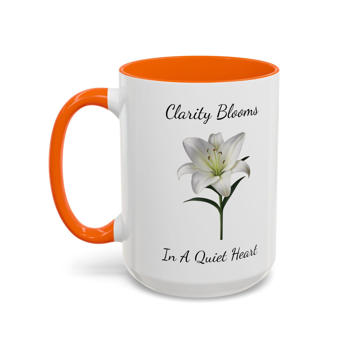 Accented Coffee Mug - Clarity Blooms In A Quiet Heart Lily
