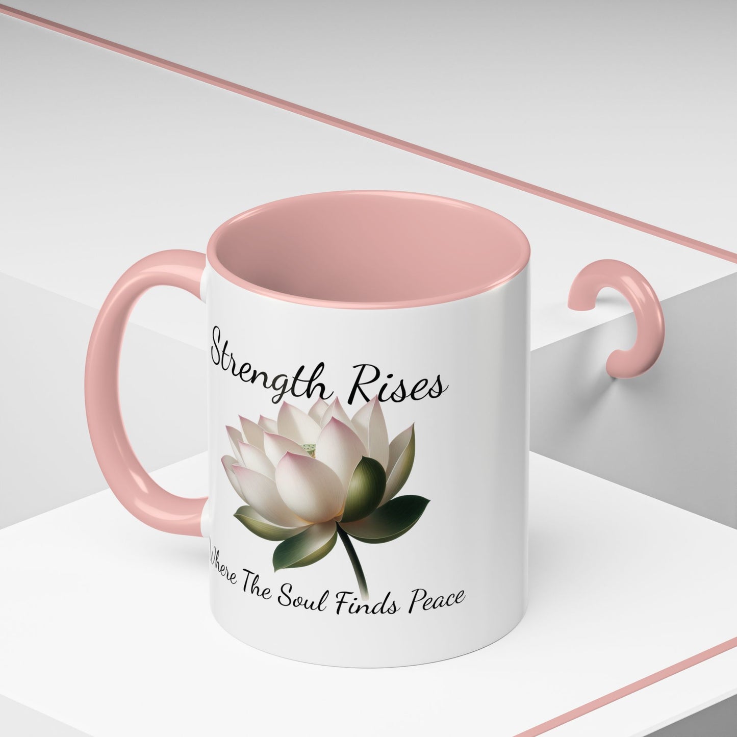 Accented Coffee Mug - Strength Rises Where The Soul Finds Peace Lotus