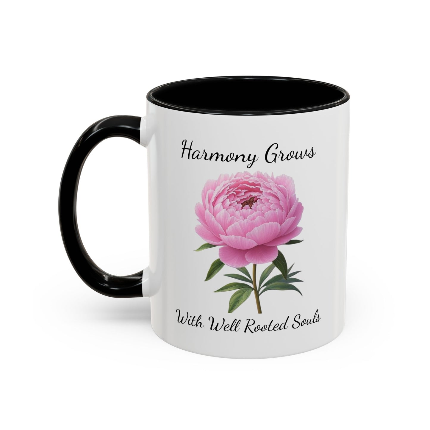 Accented Coffee Mug - Harmony Grows With Well Rooted Souls Peony