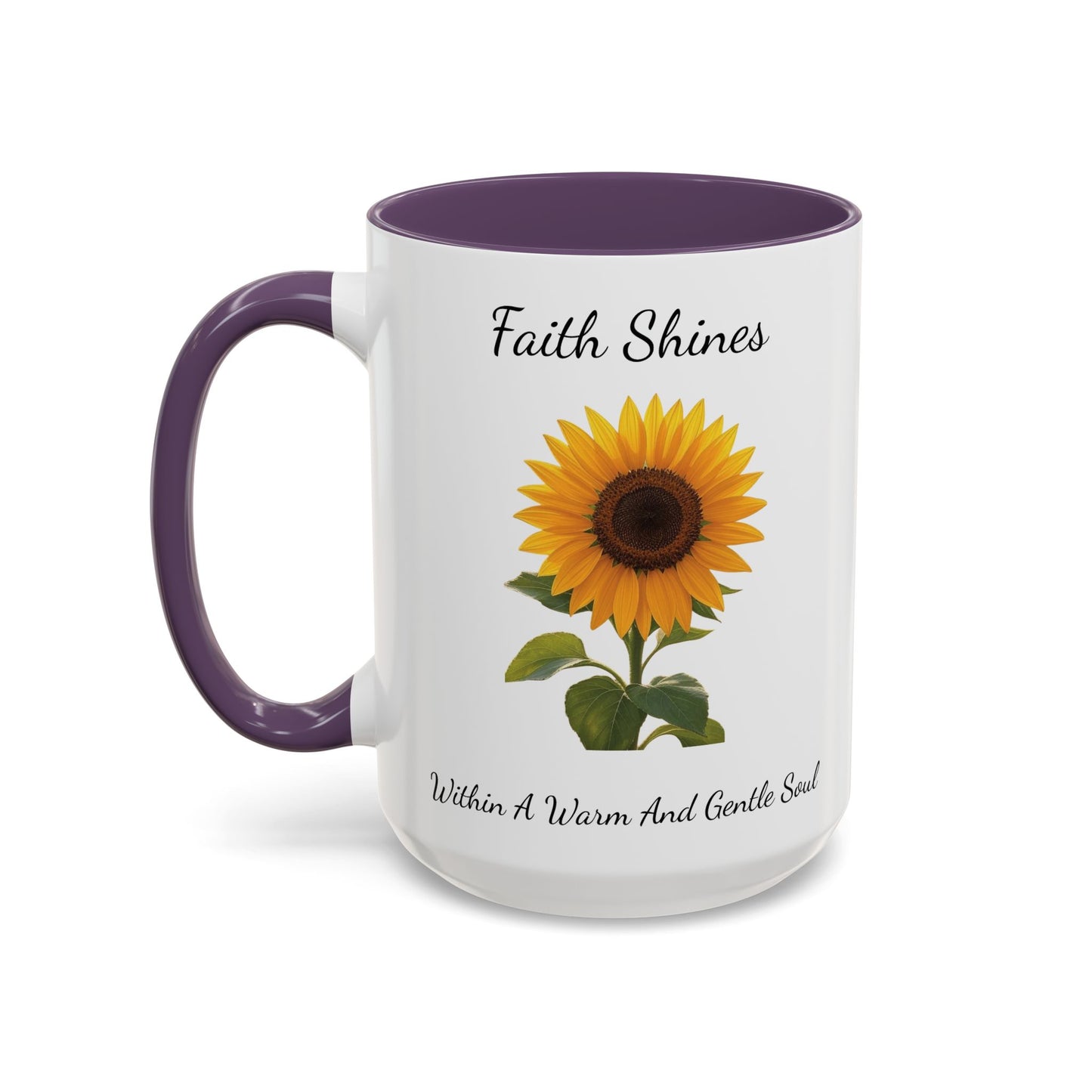 Accented Coffee Mug - Faith Shines Within A Warm And Gentle Soul