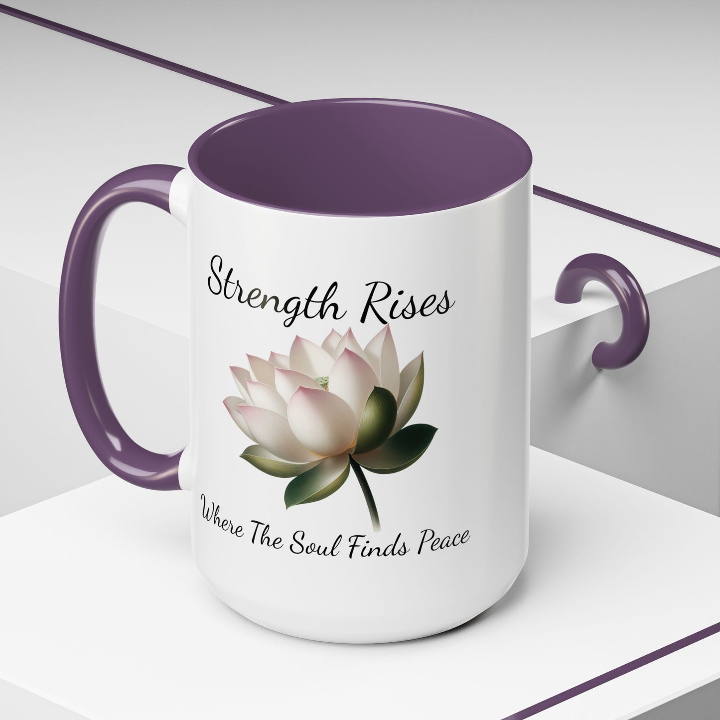 Accented Coffee Mug - Strength Rises Where The Soul Finds Peace Lotus