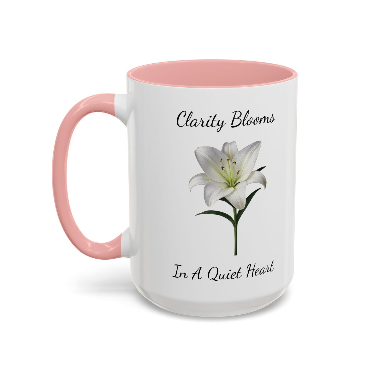 Accented Coffee Mug - Clarity Blooms In A Quiet Heart Lily