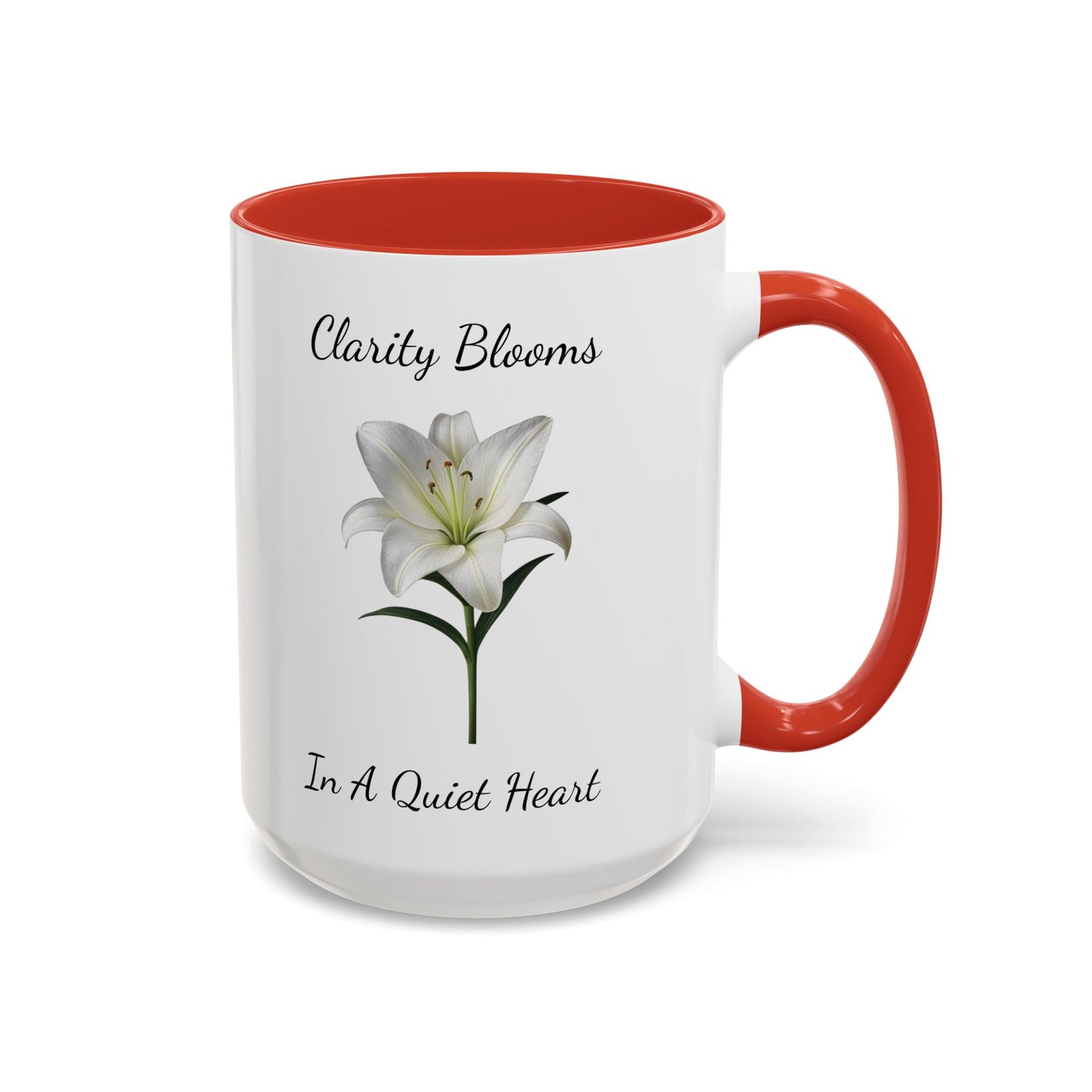 Accented Coffee Mug - Clarity Blooms In A Quiet Heart Lily