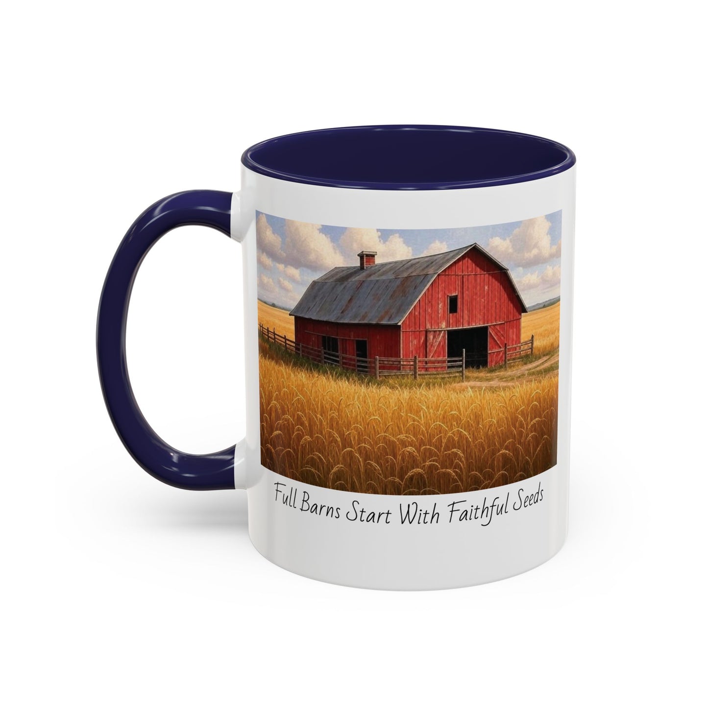 Accented Coffee Mug - Full Barns Start With Faithful Seeds