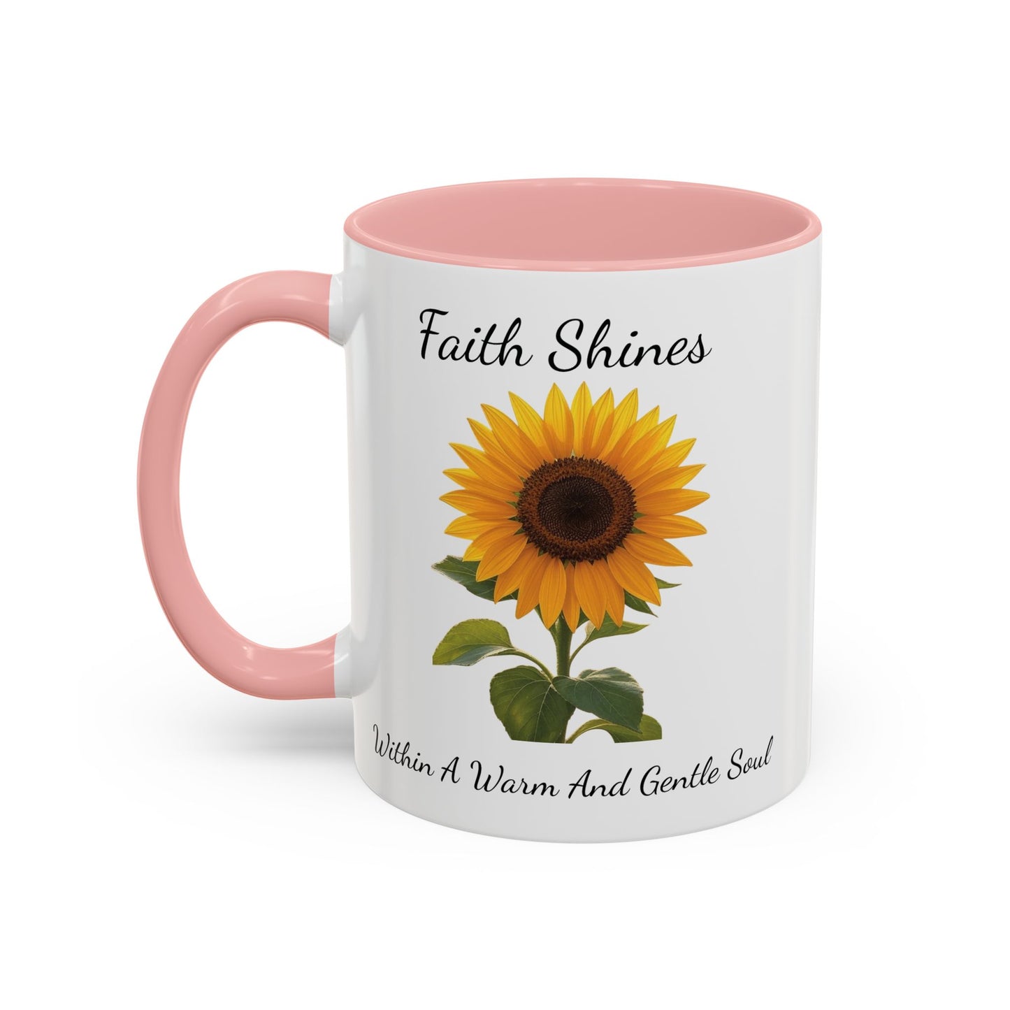 Accented Coffee Mug - Faith Shines Within A Warm And Gentle Soul
