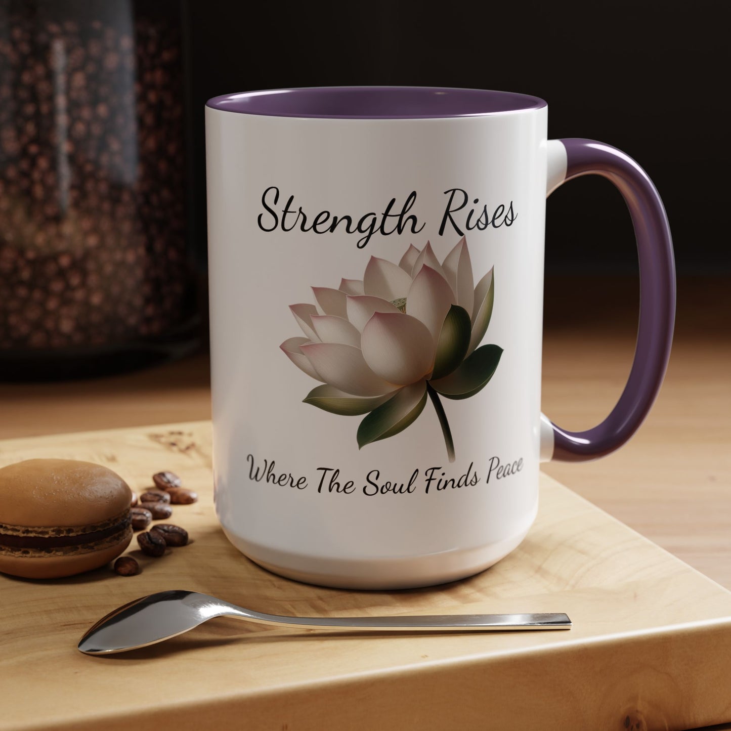 Accented Coffee Mug - Strength Rises Where The Soul Finds Peace Lotus