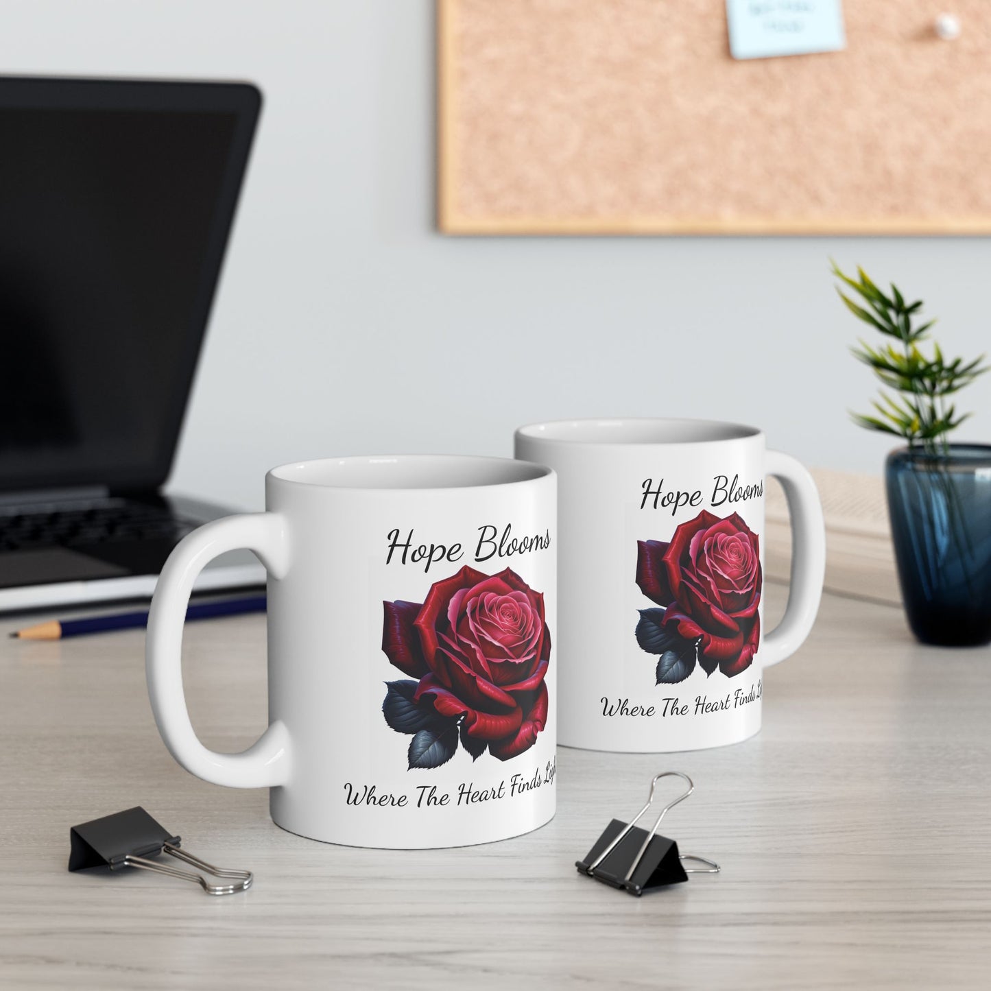 Coffee Mug - Hope Blooms Where The Heart Finds Light Rose